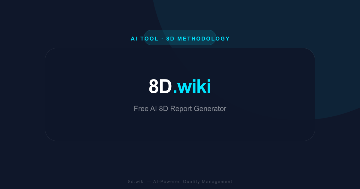 Free 8D Report Generator for IATF 16949 | 8D.wiki